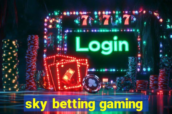 sky betting gaming